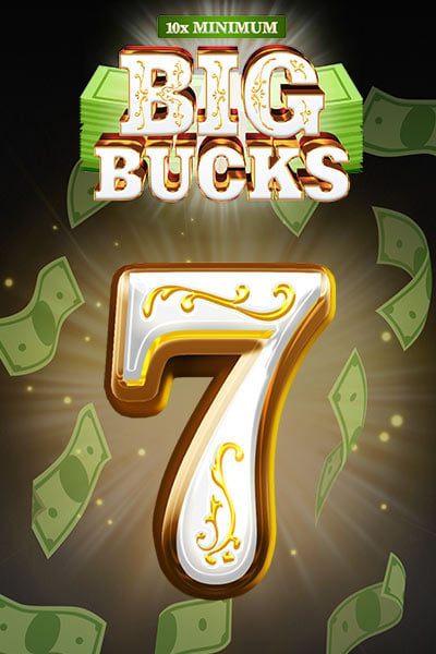 10x Minimum Big Bucks?height=600
