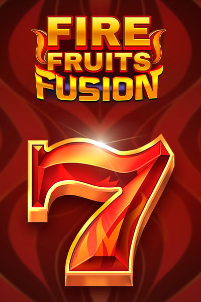 Fire Fruits Fusion?height=600